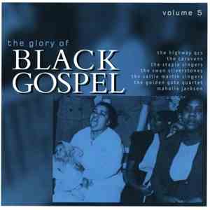 Various - The Glory Of Black Gospel: Volume 5