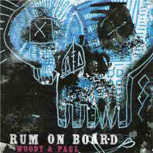 Woody & Paul - Rum On Board