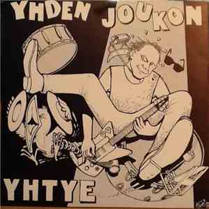 Yhden Joukon Yhtye - Get On / Sinä Liioittelet