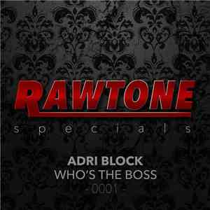 Adri Block - Who's The Boss?