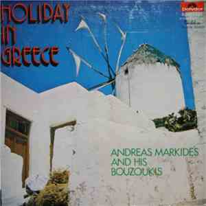 Andreas Markides And His Bouzoukis - Holiday In Greece