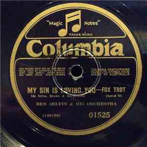 Ben Selvin & His Orchestra - My Sin Is Loving You / Honey