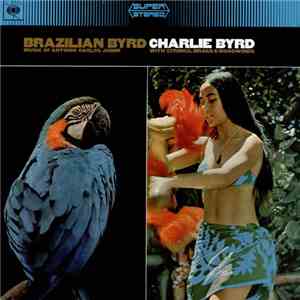 Charlie Byrd - Brazilian Byrd