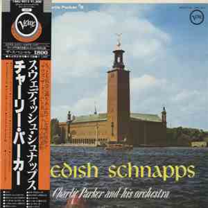 Charlie Parker And His Orchestra - Swedish Schnapps