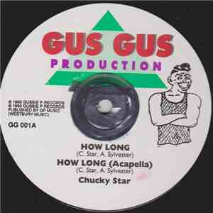 Chucky Star / Top Cat, Tenor Fly, Jukie Nice - How Long / Ever Glamorous
