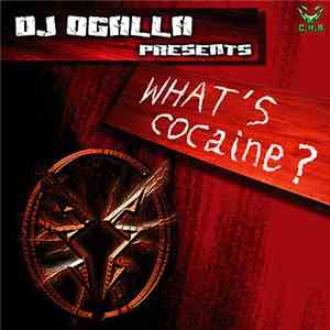 DJ Ogalla - What's Cocaine?