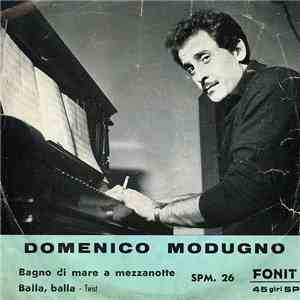 Domenico Modugno - Bagno Di Mare A Mezzanotte / Balla, Balla