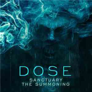 Dose - Sanctuary / The Summoning