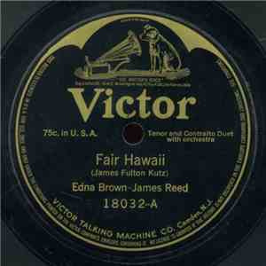 Edna Brown - James Reed  / Raymond Dixon And Orpheus Quartet - Fair Hawaii  ...