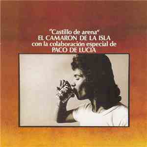 El Camaron De La Isla con la colaboración especial de Paco de Lucia - Casti ...