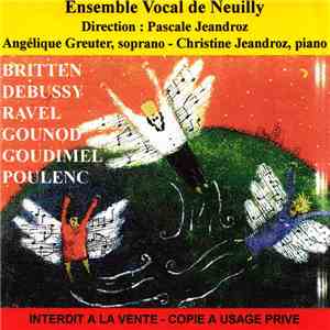 Ensemble Vocal De Neuilly, Pascale Jeandroz, Angélique Greuter, Christine J ...