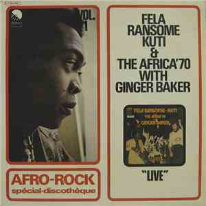 Fela Ransome-Kuti And The Africa '70 With Ginger Baker - Live!