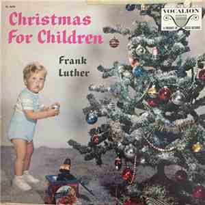 Frank Luther  With Zora Layman — James Ballister And Quartet - Christmas For Children