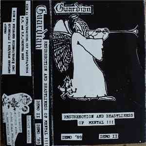 Guardian - Resurrection And Beastliness Of Mental Demo II