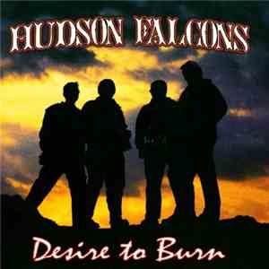 Hudson Falcons - Desire To Burn