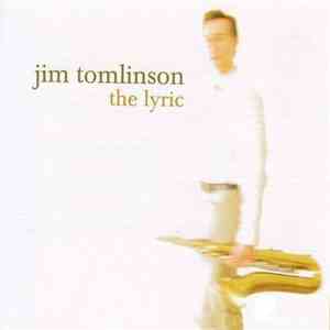 Jim Tomlinson - The Lyric
