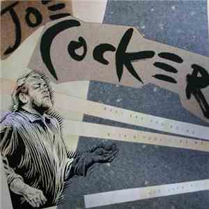 Joe Cocker - What Are You Doing With A Fool Like Me
