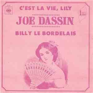 Joe Dassin - C'est La Vie, Lily / Billy Le Bordelais