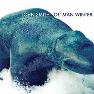 John Smith - Ol' Man Winter