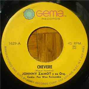 Johnny Zamot Y Su Orq. - Chevere / Pidiendote Perdon