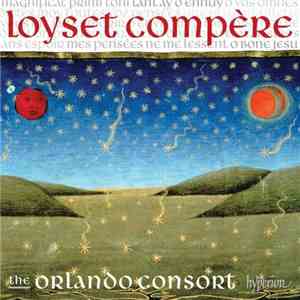 Loyset Compère, Orlando Consort - Magnificat, Motets & Chansons