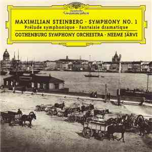 Maximilian Steinberg, Neeme Järvi, Gothenburg Symphony Orchestra - Symphony ...