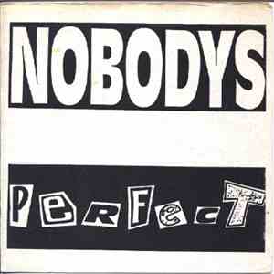 Nobodys - Perfect