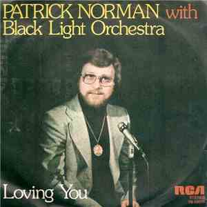 Patrick Norman With Black Light Orchestra - Loving You
