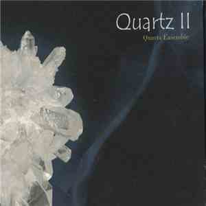 Quartz Ensemble - Quartz II