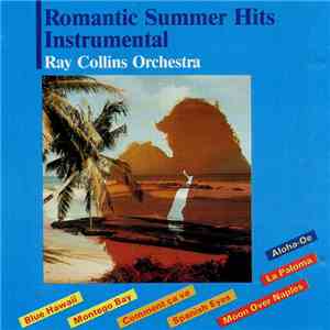 Ray Collins Orchestra - Romantic Summer Hits (Instrumental)