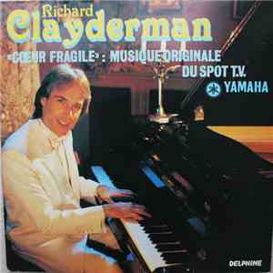 Richard Clayderman - Coeur Fragile