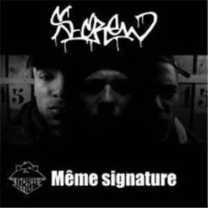 S-Crew - Même Signature