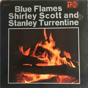 Shirley Scott And Stanley Turrentine - Blue Flames