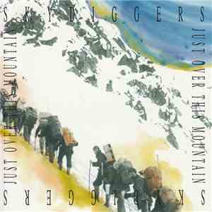 Skydiggers - Just Over This Mountain