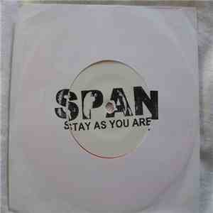 Span  - Stay As You Are