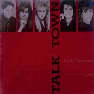 Talk Of The Town  - Feel My Heartbeat