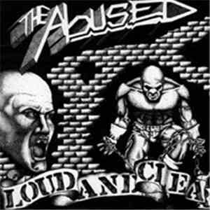 The Abused  - Loud And Clear