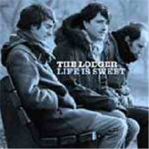 The Lodger - Life Is Sweet