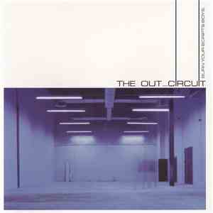 The Out_Circuit - Burn Your Scripts Boys