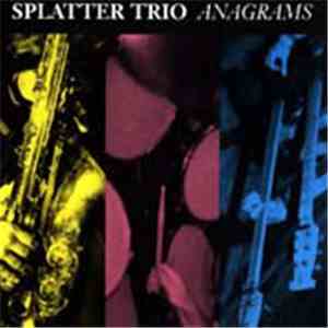 The Splatter Trio - Anagrams