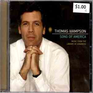 Thomas Hampson - Song Of America: Music From The Library Of Congress