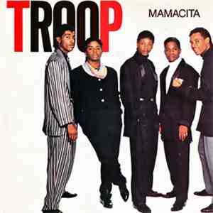 Troop  - Mamacita