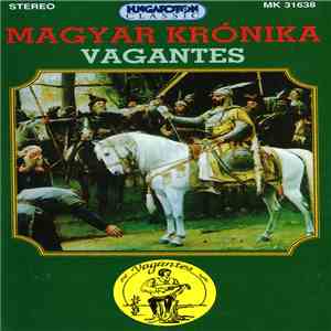 Vagantes - Magyar Krónika