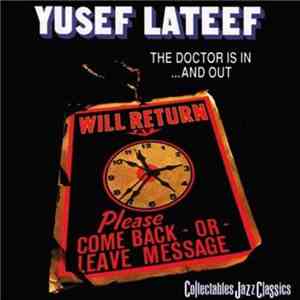 Yusef Lateef - The Doctor Is In ...And Out