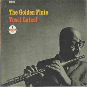 Yusef Lateef - The Golden Flute