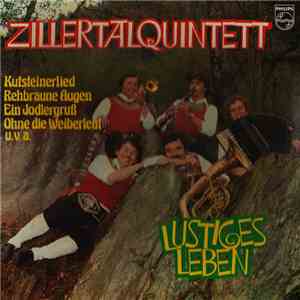 Zillertalquintett - Lustiges Leben