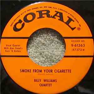 Billy Williams Quartet - Smoke From Your Cigarette / I Wanna Hug You, Kiss  ...