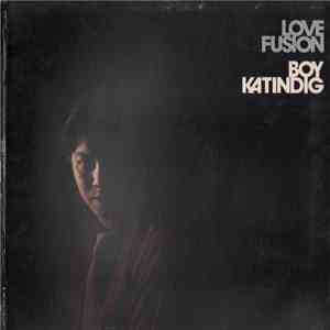Boy Katindig - Love Fusion