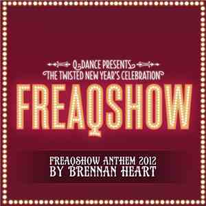 Brennan Heart - Freaqshow (2012 Anthem)