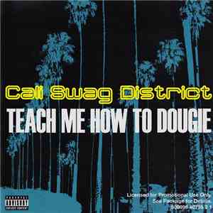 Cali Swag District - Teach Me How To Dougie